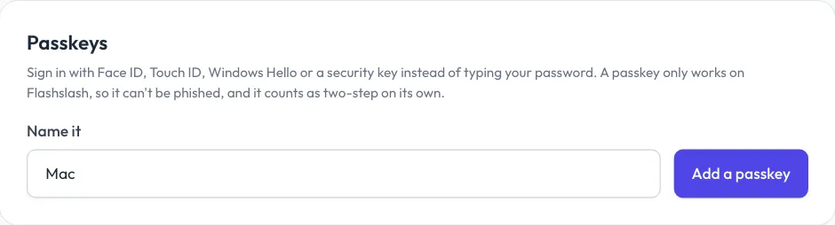 Passkeys, under Settings > Security.